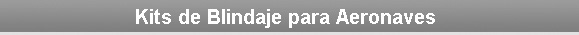 kit aeronaves blindadas